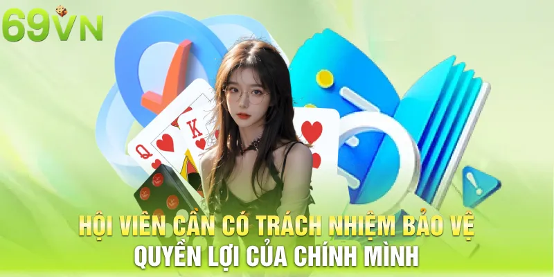 hoi vien can co trach nhiem bao ve quyen loi cua chinh minh 8 11zon Hội viên cần có trách nhiệm bảo vệ quyền lợi của chính mình