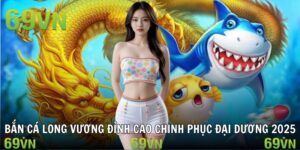 BẮN CÁ LONG VƯƠNG