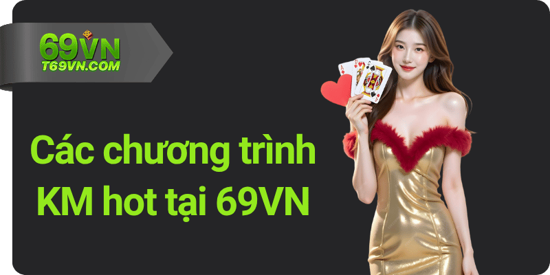 Các chương trình KM hot tại 69VN